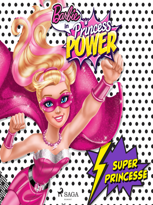 Title details for Barbie en super princesse by Mattel - Available